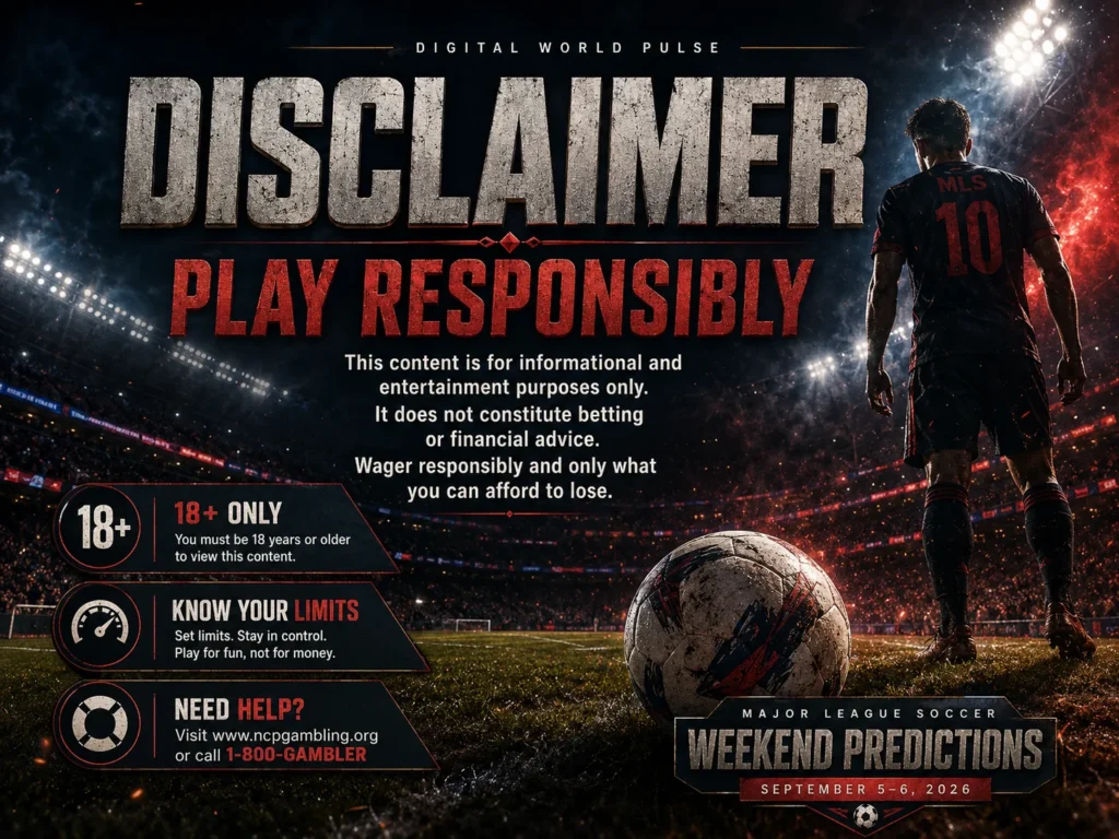 Major League Soccer Weekend Predictions September 5–6, 2026 disclaimer and responsible betting notice
