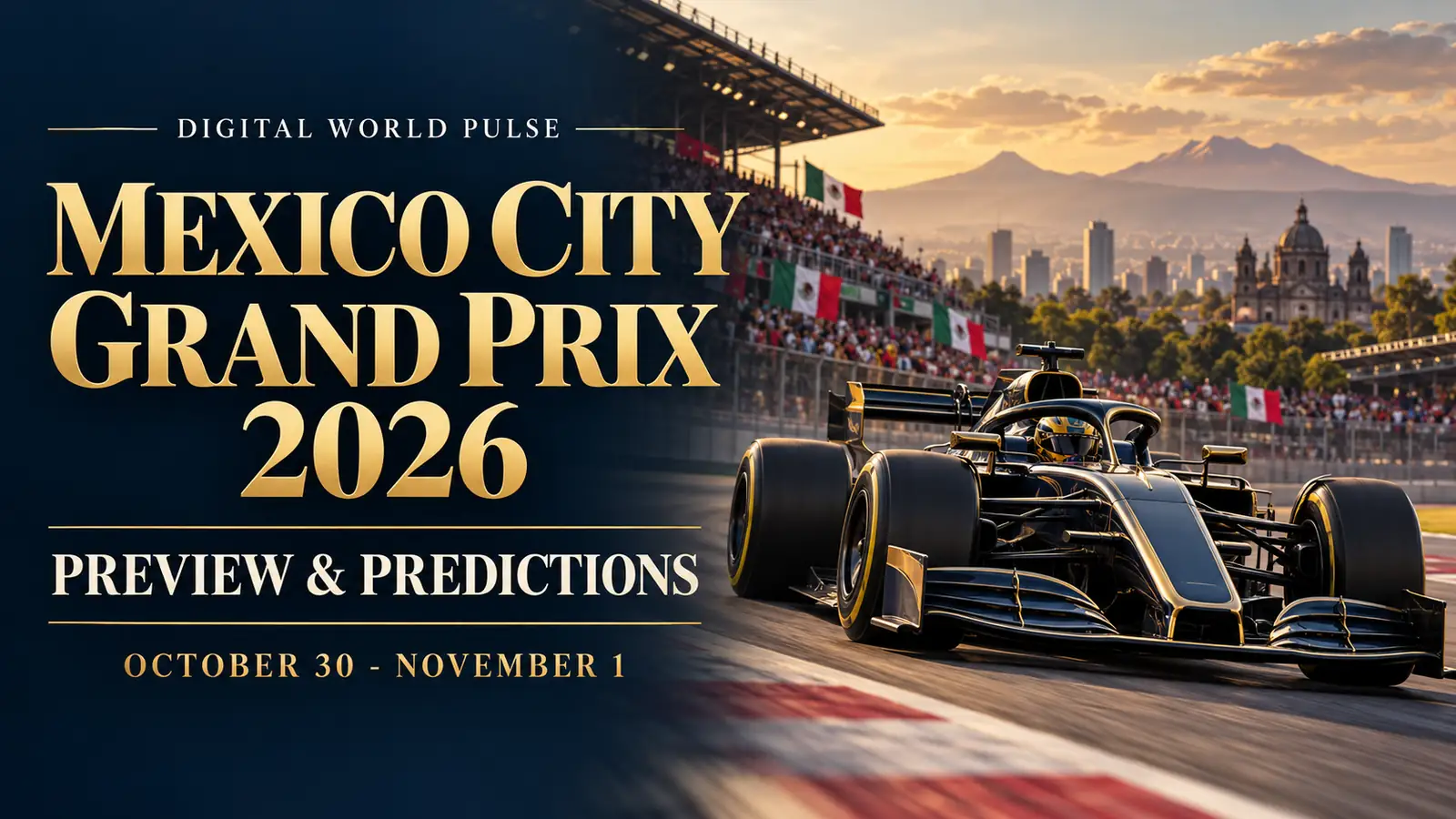 Mexico City Grand Prix 2026 feature image with Formula 1 car at Autodromo Hermanos Rodriguez
